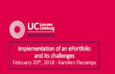 Implementation of an ePortfolio and its challenges · 2018-02-19 · Implementation of an ePortfolio and its challenges February 20th, 2018 - Karolien Decamps. Overview. Overview