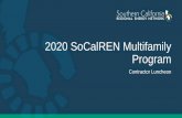 2020 SoCalREN Multifamily Program€¦ · • Program reviews application and finalizes rebate amount. Payment • Check is mailed out. 2020 Pathway Options. Whole Building Path.