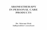 AROMATHERAPY IN PERSONAL CARE PRODUCTS2. detoxification, 3. diet and 4. regulating lifestyles. •Thus, Ayurveda works in two fundamental ways of prevention and cure. •Prevention