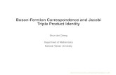Boson-Fermion Correspondence and Jacobi Triple Product ...jupiter.math.nctu.edu.tw/~weng/courses/topic_2005/boson-fermion.p… · 1. Representation Theory • What is representation