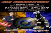 W E L C O M E [emstrendsetters.org] · W E L C O M E EMS Trendsetters to THE 2019 EMS TRENDSETTERS EMS/FIRE CONFERENCE IS FOR YOU IF: You are an EMS Provider of any level (First Responder,