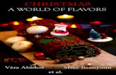 Christmas - A world of flavors,Banitsa Author : Joanne Labadjone, 196 flavors Bulgarian banitsa is a delicious specialty prepared with phyllo dough, cheese and yogurt, which is traditionally