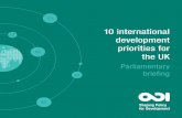 10 international development priorities for the UK · 2019-11-11 · 10 international development priorities for the UK. Founded in 1960, ODI is one of ... promotes global progress