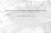 About Solving and Dissolving - DiVA portal1237473/FULLTEXT01.pdf · About Solving and Dissolving Investigating the design possibilities of bio plastic ... company’s resources in