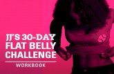 JJ’S 30-DAY FLAT BELLY - 1ShoppingCart.com...These are the 5 things that you must do for JJ's 30-Day Flat Belly Challenge, as these are the most important ways to lose belly fat