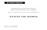 BENEFITS CERTIFICATE DELTA DENTAL OF IOWA · Participating Delta Dental Dentists agree to handle the notification program for you. See The Notification Program section. n . Participating