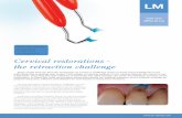 Cervical restorations - the retraction challengepublications.lm-dental.com/LM-Dental/Articles/LM_Gengiva... · 2014-09-01 · Cervical restorations - the retraction challenge Every