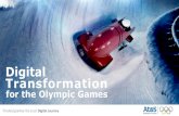 Digital Transformation for the Olympic Games - Atos Olympic Games Setting the scene The Olympic Games