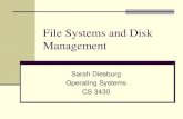 File Systems and Disk Management - UNI Department of ... · Disk management organizes disk blocks into files Naming provides file names and directories to users, instead of tracks