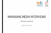 Managing media interviews - STRENGTH2FOOD · MANAGING MEDIA INTERVIEWS Training for researchers Belgrade, May 15, 2019. Content What makes news? What interview is and what it is not