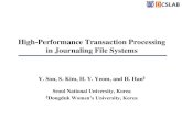 High-Performance Transaction Processing in Journaling File … · 2018-02-21 · Design and Implementation Goal Optimizing transaction processing (running, committing, checkpointing)