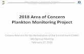 2018 Area of Concern Plankton Monitoring Project• In 2011, IDEM commissioned Dr. Tom Simon to study the plankton communities in the Grand Calumet River/Indiana Harbor Ship Canal
