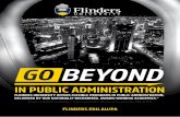 IN PUBLIC ADMINISTRATION - Flinders University · IN PUBLIC ADMINISTRATION FLINDERS UNIVERSITY OFFERS FLEXIBLE PROGRAMS IN PUBLIC ADMINISTRATION, DELIVERED BY OUR NATIONALLY RECOGNISED,