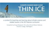 THIN ICE on the road - Royal Society Te Apārangi · THIN ICE on the road ... "We do not know whether the observed climate changes are on balance good or bad for the health of the
