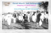 Dandi March Salt Satyagraha · salt found on the sea shore, and boiling sea water to produce salt. Salt Satyagraha March started on 12th March 1930 from Sabarmati Ashram thand reached