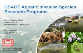 PRESENTATION TITLE Aquatic Nuisance Species USACE Aquatic Invasive … · 2015-07-21 · USACE Aquatic Invasive Species ... Research on aquatic nuisance animals began in 1990 (Non-indigenous