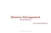 Memory Management Virtual Memory - WordPress.com · System libraries shared via mapping into virtual address space Virtual memory enables processes to share memory, that allows two