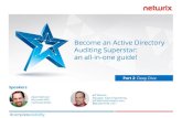 Become an Active Directory Auditing Superstar: an all-in ... · Become an Active Directory Auditing Superstar: an all-in-one guide! Speakers Jeff Melnick Manager, Sales Engineering