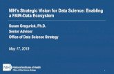 Enabling a FAIR-Data Ecosystem - dpcpsi.nih.gov€¦ · • Provides leadership and coordination on the strategic plan for data science, in collaboration with the ICOs. • Helps