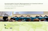 Sustainable Forest Management in Central Africa · “Sustainable forest management in Central Africa” in Yaounde, Cameroon, 22 - 23 May 2013. ... The future of forest management