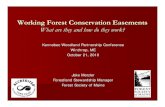 Working Forest Conservation Easements What are they and ... · Working Forest Conservation Easements What are they and how do they work?What are they and how do they work? Kennebec