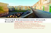 World Monuments Fund/ Knoll Modernism Prize · The World Monuments Fund/Knoll Modernism Prize was established as part of the larger advocacy mission of the World Monuments Fund Modernism
