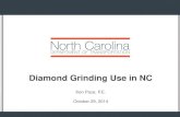 Diamond Grinding Use in NC - ACPA, Southeast …Current Concrete Slurry Permit 11 •2013 Land Application Permit for Hydrodemoliton and Diamond Grinding Slurry •June 2014 Permit
