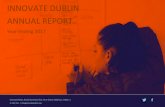 INNOVATE DUBLIN ANNUAL REPORT · 10 entrepreneurs/social entrepreneurs are provided with a dedicated desk space in the Hub and a high level of support for a period of 12 months. They
