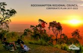 CORPORATE PLAN 2017-2022 - City of Rockhampton · Kershaw Gardens restoration and redevelopment will provide a new and improved outdoor space with several playgrounds, picnic shelters,