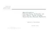 Washington Elementary Schools on the Slow Track Under … · 6 washington elementary schools on the slow track under standards-based reform could enhance student learning. The type