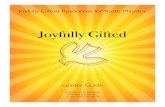 Joyfully Gifted - Roman Catholic Diocese of Cleveland · Joyfully Gifted Joyfully Gifted Resources for Youth Ministry Leader Guide ... God, who by the light of the Holy Spirit, did