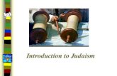 Introduction to Judaism - Religious Studies Websitemramurray.weebly.com/uploads/5/3/7/2/53722391/jews.pdf · JUDAISM •Jews believe that God appointed the Jews to be his chosen people