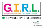 2017 GSSJC Annual Report - Girl Scouts€¦ · What if everyone practiced leadership the Girl Scout way, like a G.I.R.L. (Go-getter, Innovator, Risk-taker, Leader) TM? What if everyone