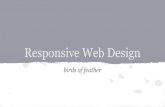 Responsive Web Design - Cornell UniversityResponsive Web Design birds of feather. ... Mobile Websites 4. Responsive (universal) design “No Mobile” Approach Website that does not