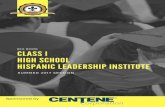 PAVING THE WAY FOR THE LEADERS OF TOMORROW · PAVING THE WAY FOR THE LEADERS OF TOMORROW 1 T he High School Hispanic Leadership Institute (HLI) is a skills- ... college before transferring