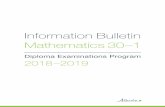 Information Bulletin Mathematics 30–1 · Overview of Diploma Examination Development Process and Standards Confirmation Throughout the diploma examination development process, Alberta