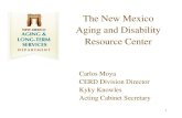 The New Mexico Aging and Disability Resource Center Powerpoint.pdf · What is the Aging and Disability Resource Center? The ADRC provides access to information, assistance, referrals,