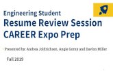 Engineering Student Resume Review Session CAREER Expo … Review Session CAREER...1 Engineering Student Resume Review Session CAREER Expo Prep •Presented by: Andrea Joldrichsen,