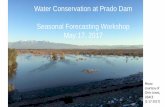 Water Conservation at Prado Dam Seasonal Forecasting ... · 5/17/2017  · Significant Wind Storm possible Friday Afternoon-Night . Widespread Rain Moving In Late Friday, Flash Flooding