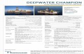 DEEPWATER CHAMPION - Transocean Champ… · DEEPWATER CHAMPION General Description Design / Generation Transocean/Gusto P10000 Drillship Constructing Shipyard Hyundai Heavy Industries