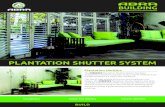 PLANTATION SHUTTER SYSTEM - irp-cdn.multiscreensite.com · design, the Plantation Shutter System has been FDUHIXOO\ HQJLQHHUHG WR R ªHU H[FHSWLRQDO YDOXH IRU PRQH\ without compromising
