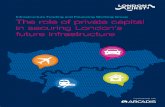 Infrastructure Funding and Financing Working Group The role of …€¦ · 2 The role of Private Capital in securing London’s future infrastructure 3 Infrastructure Funding and