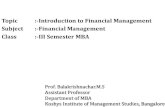 Topic :-Introduction to Financial Management Subject ... · 1. Introduction to Financial Management 2. Time Value of Money 3. Long Term Financing Decisions 4. Long Term Investment