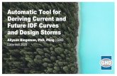 Automatic Tool for Deriving Current and Future IDF Curves ...€¦ · Need for IDF curve update • Rainfall has already been increasing in some areas – need to capture recent extreme