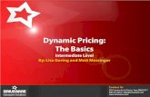 Dynamic Pricing: The Basics - accesso Technology Group · 2011-09-27 · 1. Configure a Dynamic Pricing rule with the nickname LOCATION and a description of “Location Based Price.”