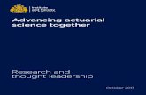 Advancing actuarial science together · Advancing actuarial science together Research and thought leadership. 1 Working in partnership ... who we are as a profession and is a vision