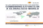 EU-LAC COOPERATION IN THE 21st CENTURY: COMBINING EFFORTS ...ifair.eu/wordpress/wp-content/uploads/2017/01/... · EU-LAC COOPERATION IN THE 21st CENTURY: COMBINING EFFORTS IN A GLOBALISED