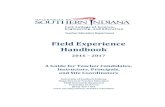 Field Experience Handbook - USI...Field Experience Handbook 2016 ... and test classroom management and pedagogical skills, to hone their use of evidence in making ... Analysis, or