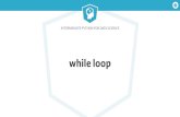 while loop - Amazon S3€¦ · While loop = repeated if statement... True Executed Moving on Goes through construct only once! Intermediate Python For Data Science While