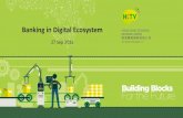 Banking in Digital Ecosystem - HKTVmall€¦ · ecosystem •Customer Engagement : Customers use our APPS 4-5 times a week, use IM hundreds time daily – how about your bank apps?